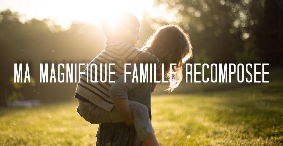 Ma Magnifique Famille Recomposee Folie Urbaine