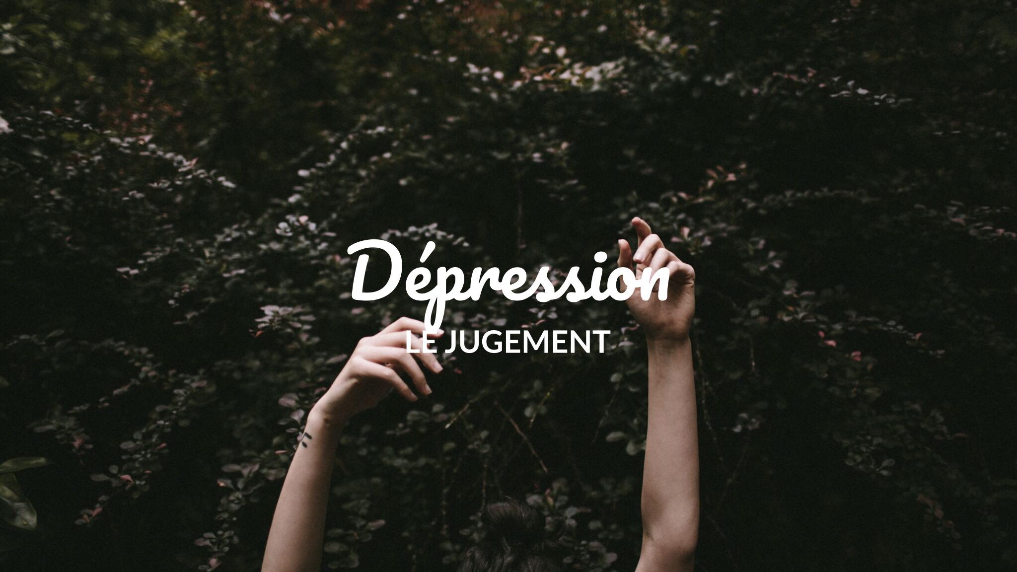 dépression le jugement