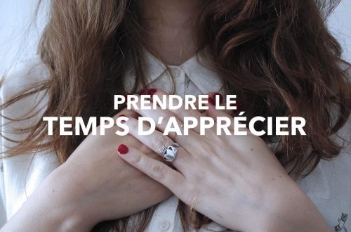 Prendre le temps d'apprécier