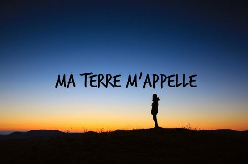 Ma terre m'appelle