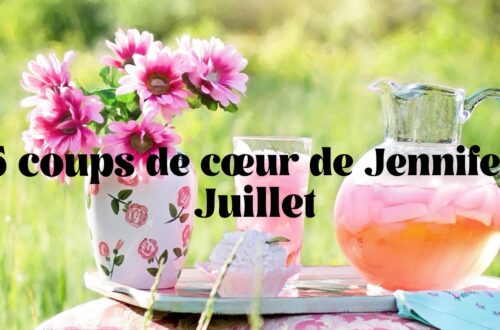 coups de coeur juillet