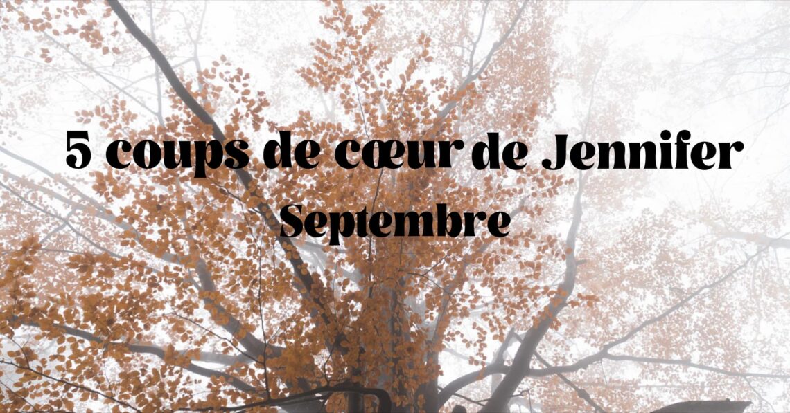 coups de coeur septembre