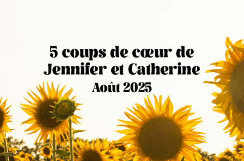 coups de coeur août 2025