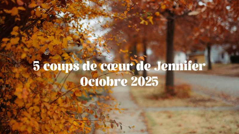 coups de coeur octobre 2025
